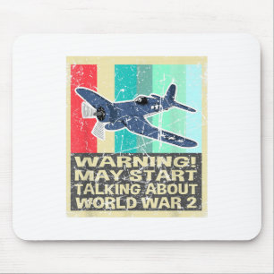 Retro Warning May Start Talking About Ww2 Shirt Wo Mouse Mat
