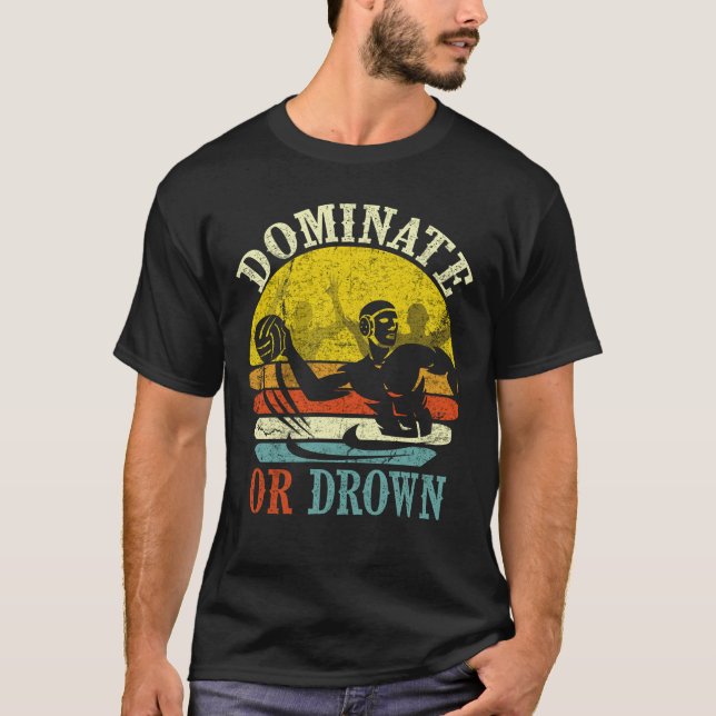 Retro Water Polo Dominate Or Drown (Front)