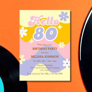 Retro Wave Groovy Flower Hello 80th Birthday  Invitation