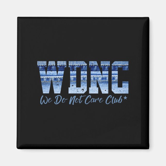 Retro Wdnc Club _ We Do Not Care, Denim Jeans Styl Magnet (Front)