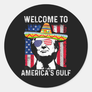 Retro Welcome To America's Gulf Funny Trump Mexico Classic Round Sticker