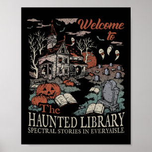 Retro Welcome To The Haunted Library Book Lovers H Poster