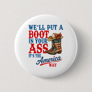 Retro We'll Put A Boot Western Cowgirl Usa Flag 4t 6 Cm Round Badge