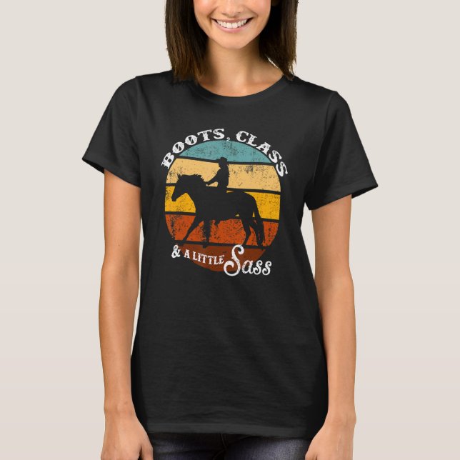 Retro Western Cowgirl Boots Class Country Sass Pea T-Shirt (Front)