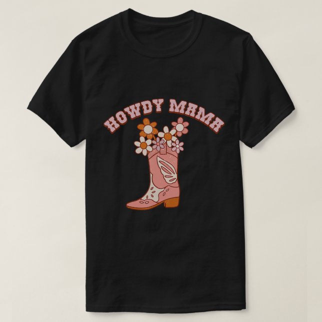 Retro Western Howdy Mama Cowgirl Boots Flower Moth T-Shirt (Design Front)