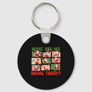 Retro What Are We Doing Today Santa Pe Teacher Tea Key Ring