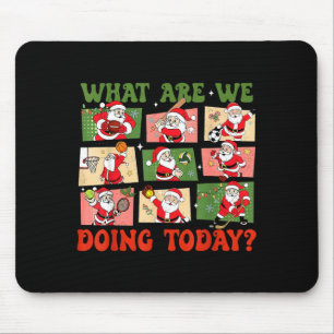 Retro What Are We Doing Today Santa Pe Teacher Tea Mouse Mat