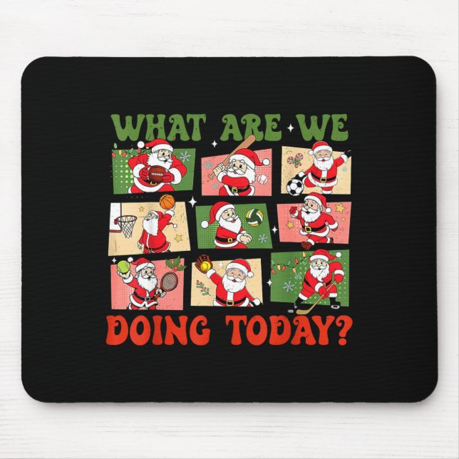 Retro What Are We Doing Today Santa Pe Teacher Tea Mouse Mat (Front)