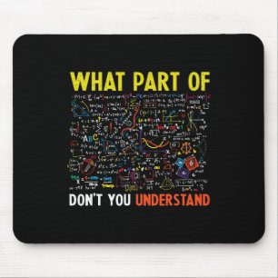 Retro What Part Of Don't You Understand Funny Math Mouse Mat