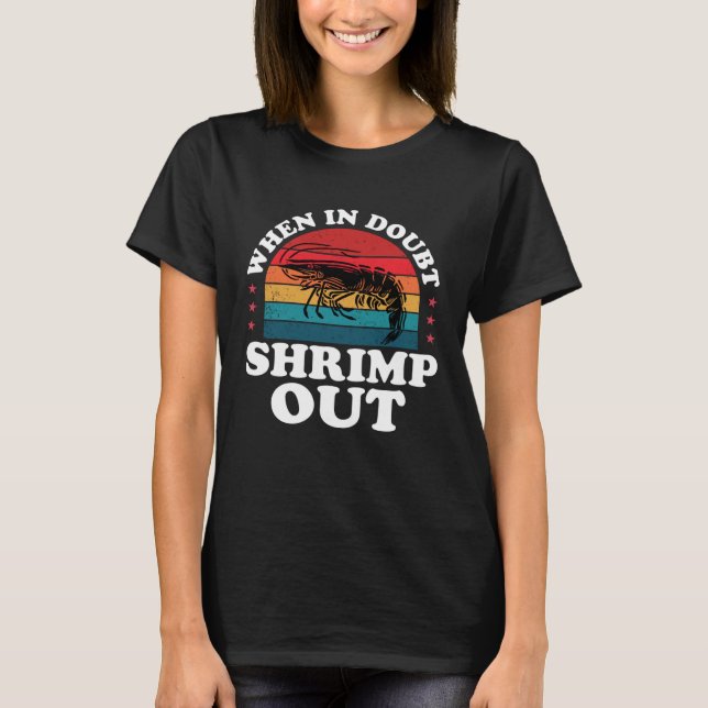 Retro When In Doubt Shrimp Out BJJ Brazilian Jiu J T-Shirt (Front)