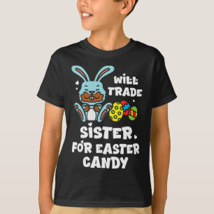 Retro Will Trade Sister For Easter Candy Funny Boy T-Shirt