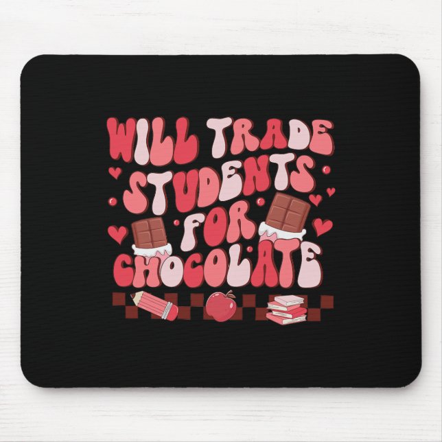 Retro Will Trade Students For Chocolate Teacher Va Mouse Mat (Front)