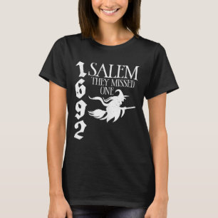 Retro witchy Salem 1692 They Missed One Witch Hall T-Shirt