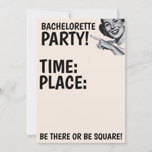 RETRO WOMAN BACHELORETTE FUNNY PARTY INVITATION
