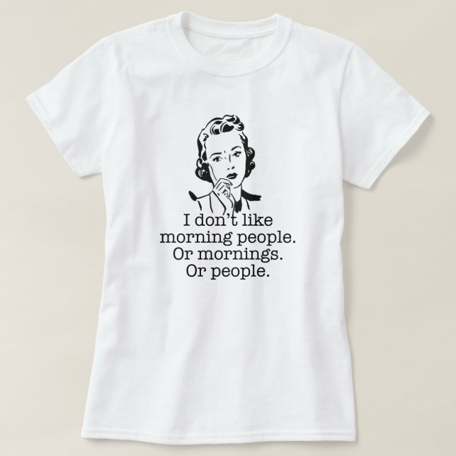 Retro Woman Morning People T-Shirt (Design Front)
