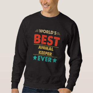 Retro World's Best Animal Keeper Ever Sweatshirt