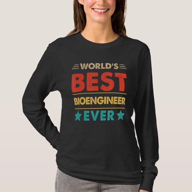 Retro World's Best Bioengineer Ever T-Shirt (Front)