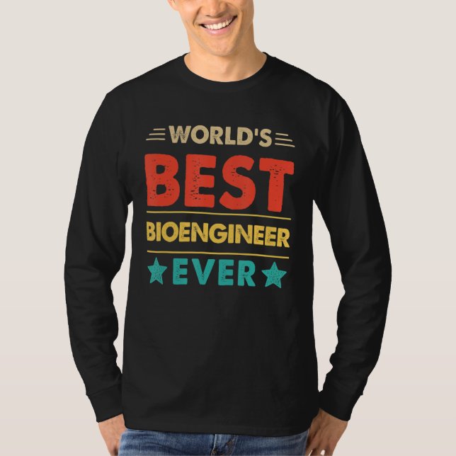 Retro World's Best Bioengineer Ever T-Shirt (Front)