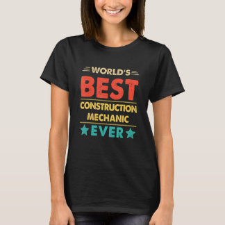 Retro World's Best Construction Mechanic Ever T-Shirt