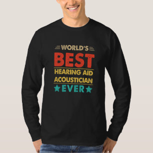 Retro World's Best Hearing Aid Acoustician Ever   T-Shirt