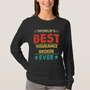 Retro World's Best Insurance Broker Ever T-Shirt