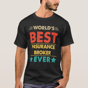Retro World's Best Insurance Broker Ever T-Shirt