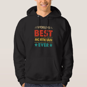 Retro World's Best Mortician Ever Hoodie