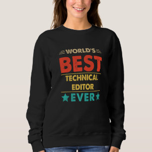 Retro World's Best Technical Editor Ever Sweatshirt