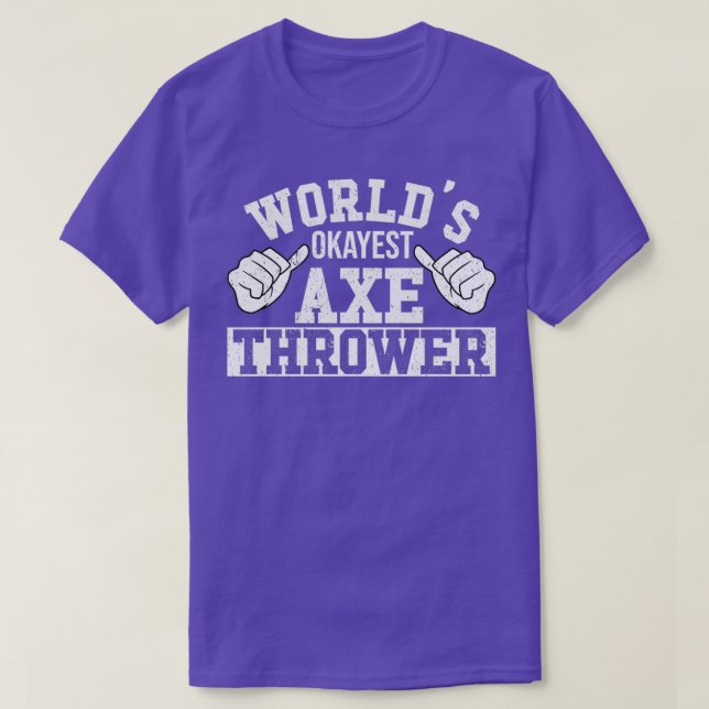 Retro Worlds Okayest Axe Thrower Hatchet Axe Throw T-Shirt (Design Front)