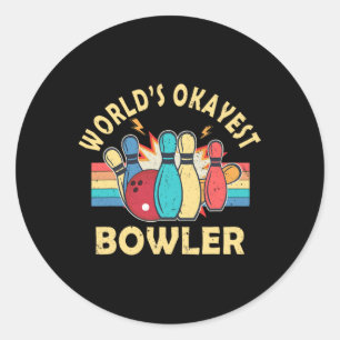 Retro World's Okayest Bowler Men Women Bowling Lov Classic Round Sticker