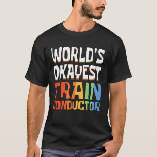 Retro World's Okayest Train Conductor T-Shirt