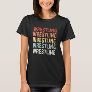 Retro Wrestling Lover Gift Wrestler Gifts T-Shirt