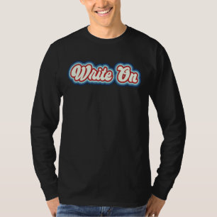 Retro Write On Vintage Novel Writers Journalist T-Shirt