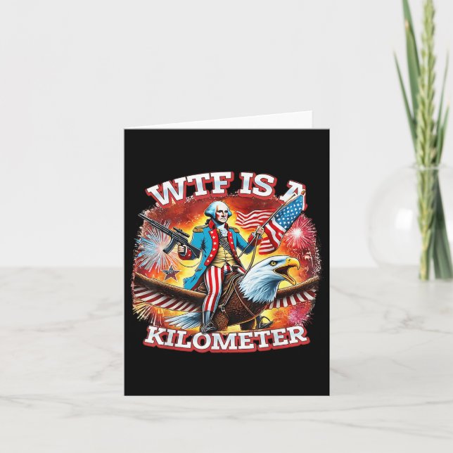 Retro Wtf Is A Kilometre Funny Patriotic American  Card (Front)