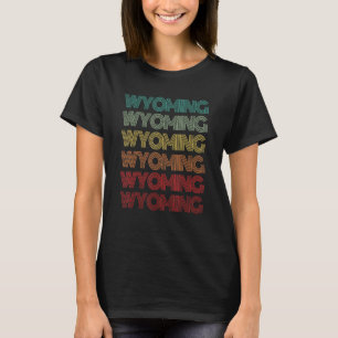 Retro Wyoming Home Roots Cheyenne Family Vacation  T-Shirt