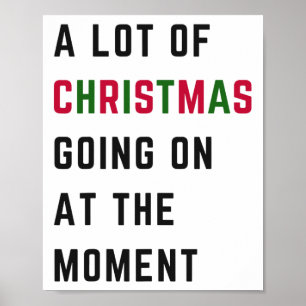 Retro Xmas Funny A Lot Of Christmas Going On At Th Poster