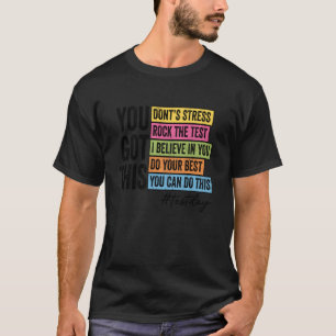Retro You Got This, Don't Stress Rock The Test Tes T-Shirt