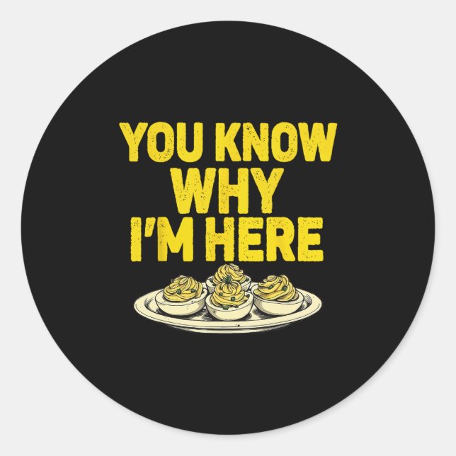 Retro You Know Why I'm Here Deviled Eggs  Classic Round Sticker (Front)