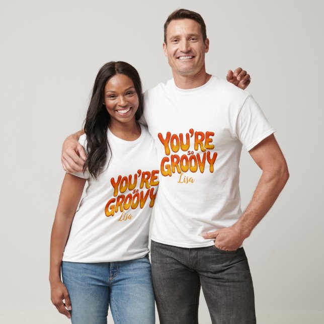 Retro You’re So Groovy Personalized Name 70s  T-Shirt (Unisex)