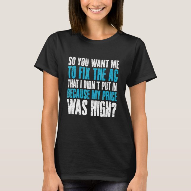 Retro You Want Me To Fix The AC HVAC Technician En T-Shirt (Front)