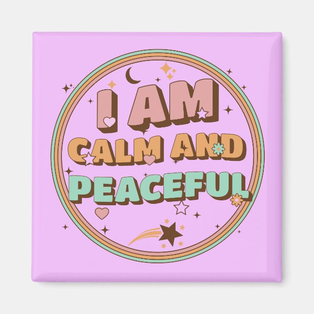 Retro Zen Vibes I Am Calm and Peaceful Magnet (Front)