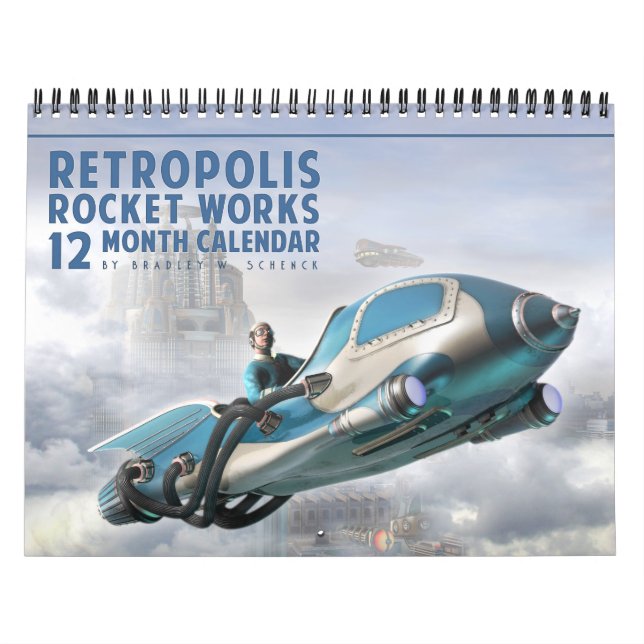Retropolis Rocket Works Calendar (Cover)