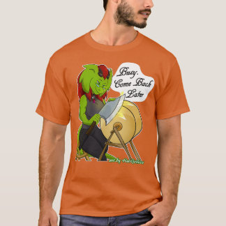 Retsis Sharpening Axe Busy Come Back Later 6 T-Shirt