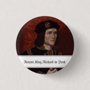Return King Richard III to York 3 Cm Round Badge