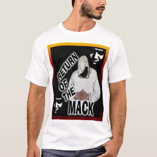 RETURN OF THE MACK T-shirt