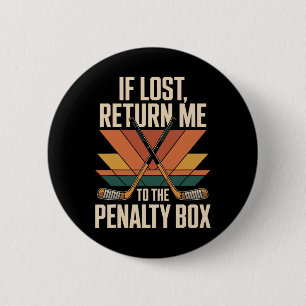 Return Penalty Box Hockey Player Team Hockey Lover 6 Cm Round Badge