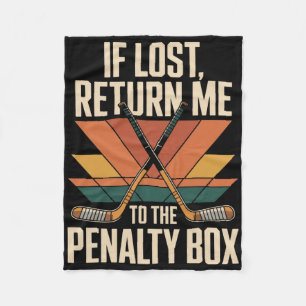 Return Penalty Box Hockey Player Team Hockey Lover Fleece Blanket