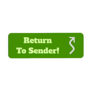 "Return To Sender!" Label
