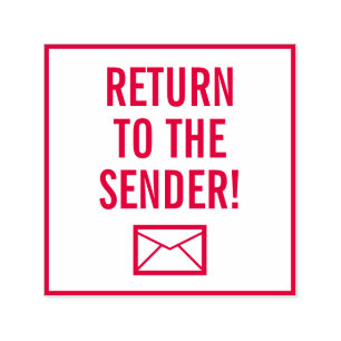 "RETURN TO THE SENDER!" + Envelope Rubber Stamp