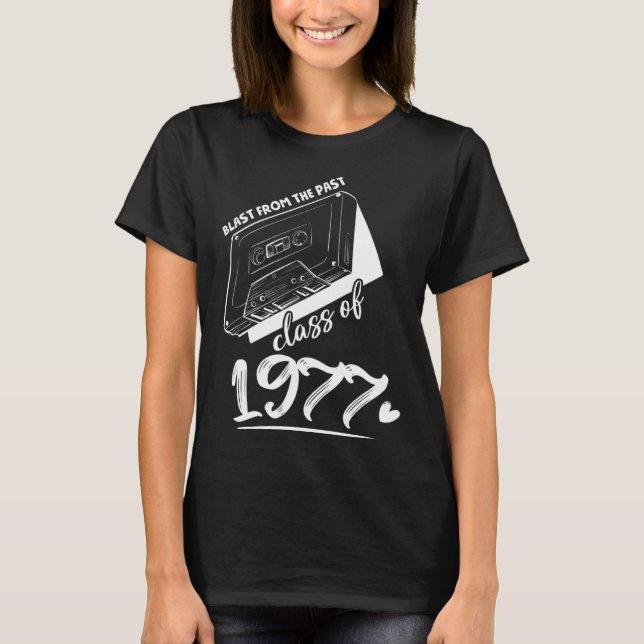 Reunion Class of 1977 School Graduation Blast From T-Shirt (Front)